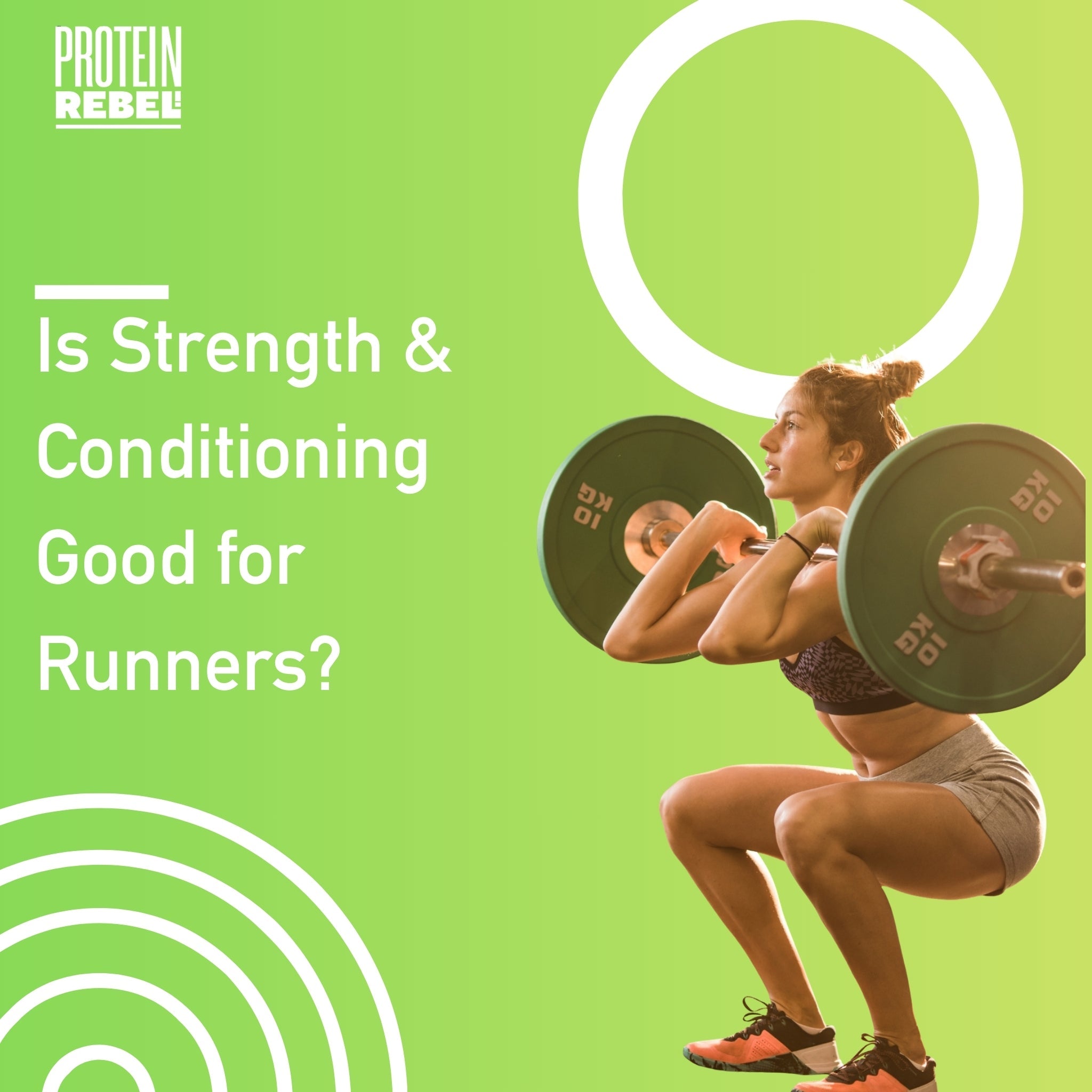 Will Strength and Conditioning Help My Running? – Protein Rebel UK